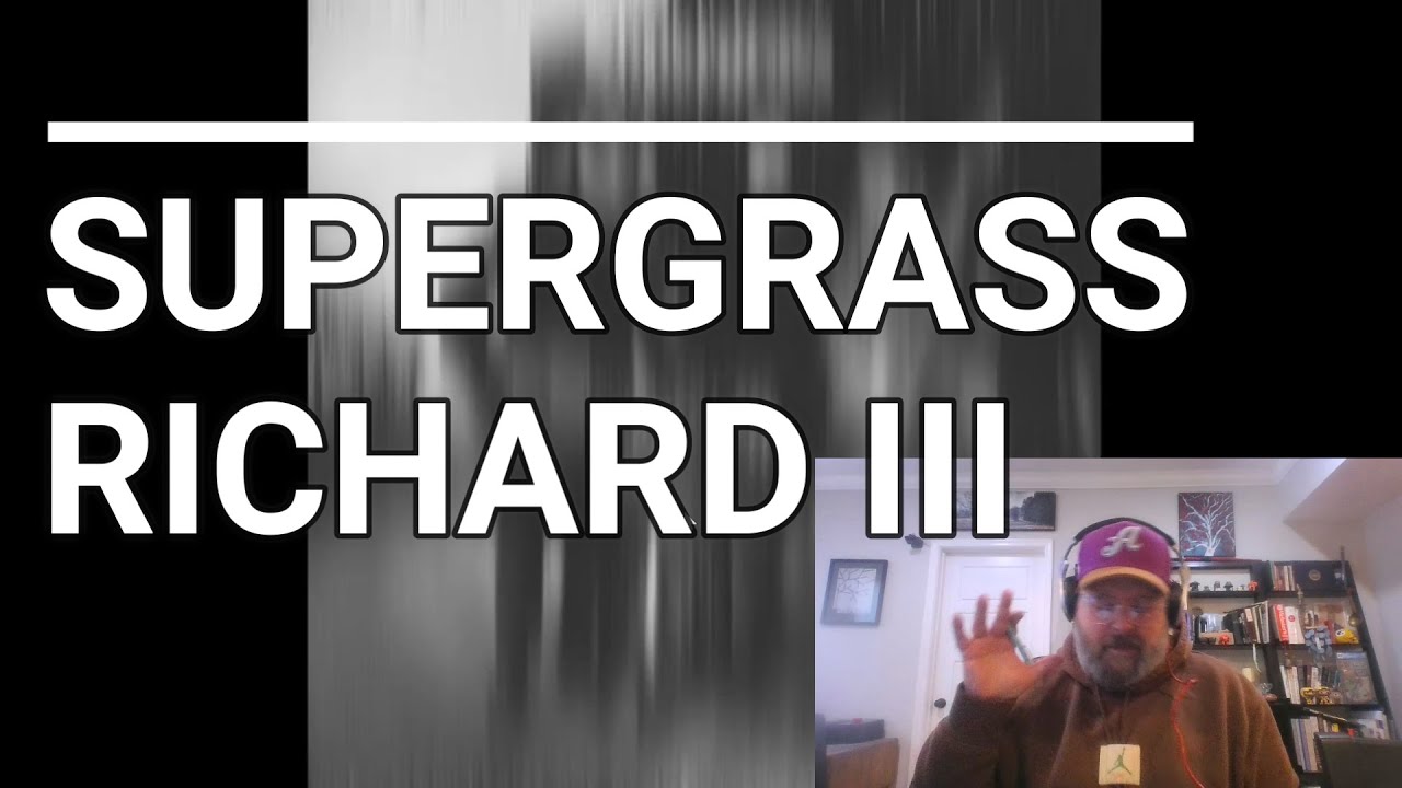 Supergrass - Richard III  | Reaction