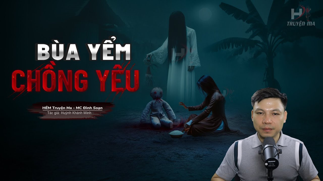 Đọc Truyện Ma: Bùa Yểm Chồng Yêu - EM VỢ BỎ BỦA ANH RỂ Vì Mục Đích Riêng Để Rồi Gánh Nghiệp