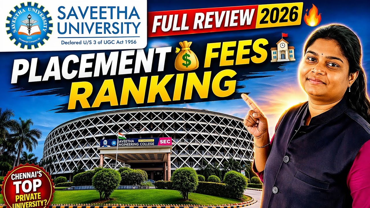 Saveetha University Chennai 🔥 Full Review 2026 | Placement 💰 Fees 🏫 Ranking 