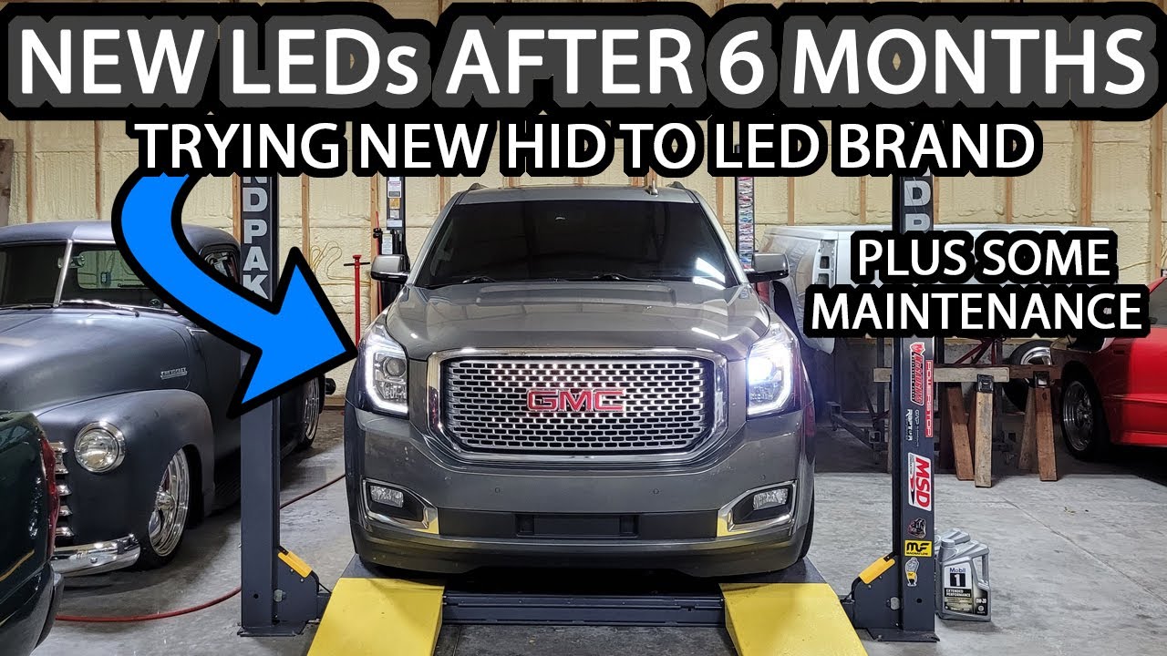 HID to LED Conversion AGAIN on GMC Yukon Denali (2nd Set of Bulbs Plus some Maintenance)