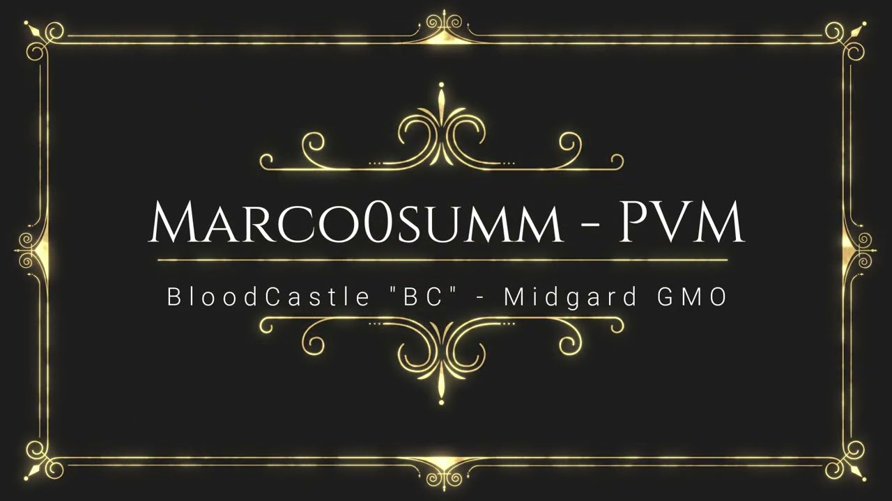 EVENTO BLOODCASTLE - SUMMONER PVM - GMO MIDGARD
