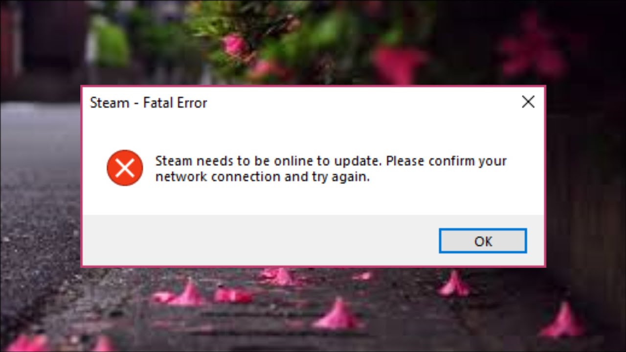 Steam needs to be online to update on Windows 10 /11/ 8/ 7 - How To Solve Steam Fatal Error - 2025