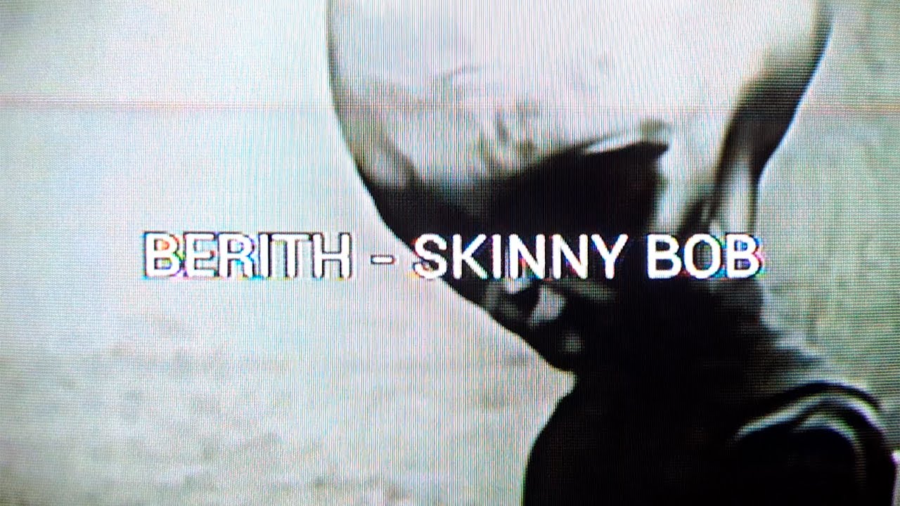 BERITH - SKINNY BOB [Lyric Video]