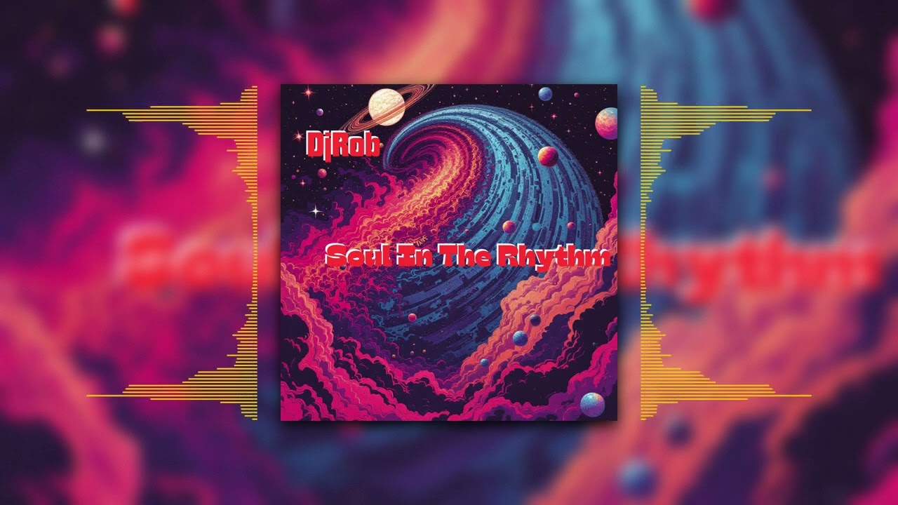 DJ Rob - Soul In The Rhythm [Official Music Visualizer]