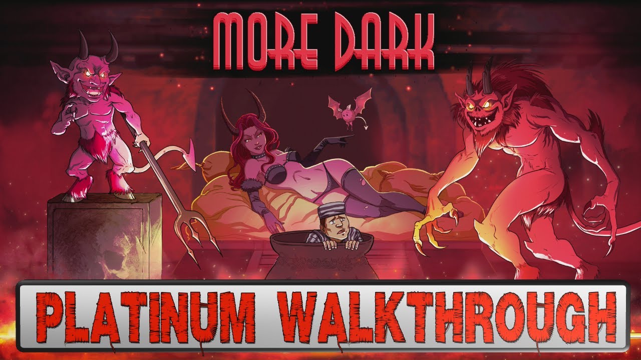 More Dark Platinum Walkthrough | Trophy & Achievement Guide