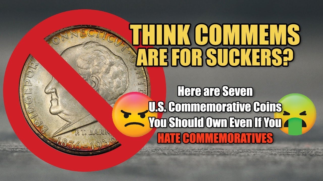 Seven Commemorative Coins You Should Own Even If You Hate Commems