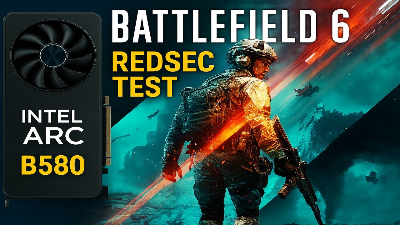 İntel Arc B580 - Battlefield 6 Redsec Test !