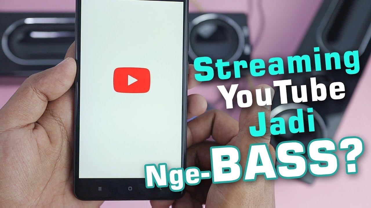Streaming Music Di Youtube Pake HP Suaranya Jadi Lebih Ngebass?