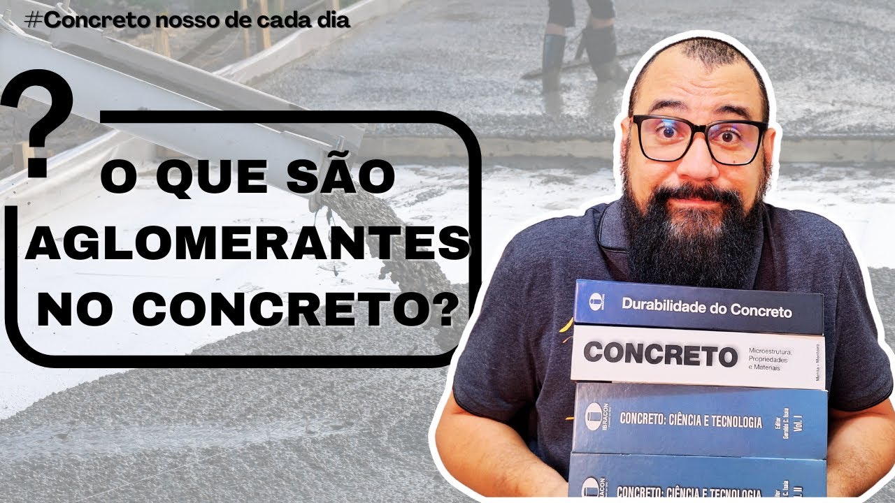 O que são aglomerantes e porque são importantes para o concreto? | Concreto nosso de cada dia
