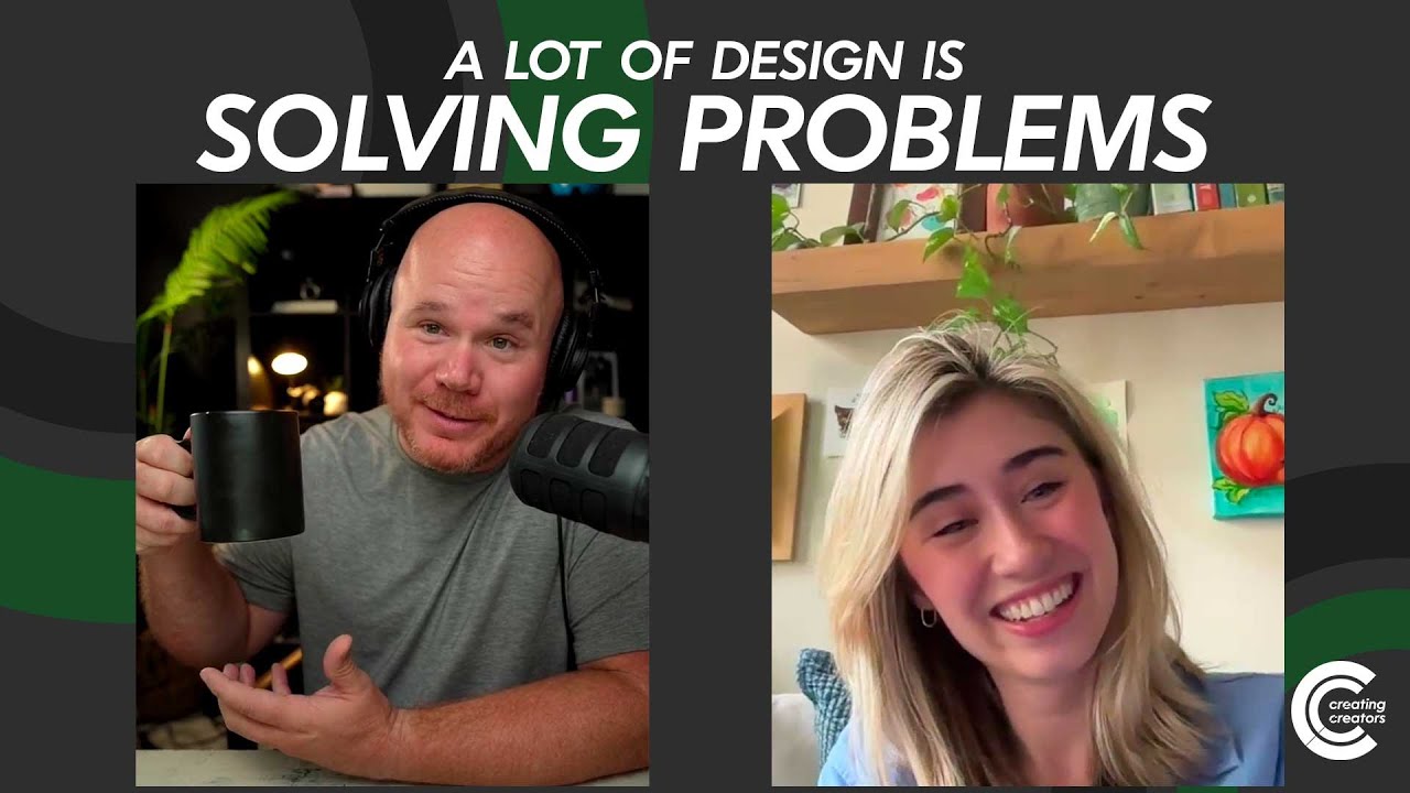 Ep 21 - A Lot of Design is Solving Problems