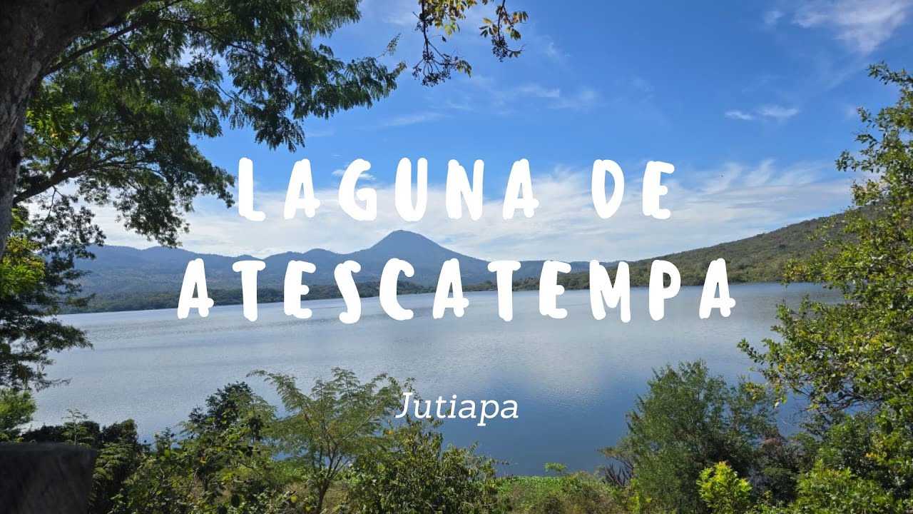 Conociendo Guate | Laguna de Atescatempa | Jutiapa