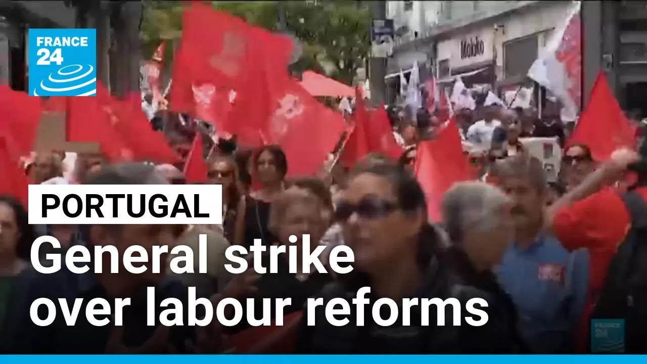 Portugal hit by general strike over labour reforms &bull; FRANCE 24 English