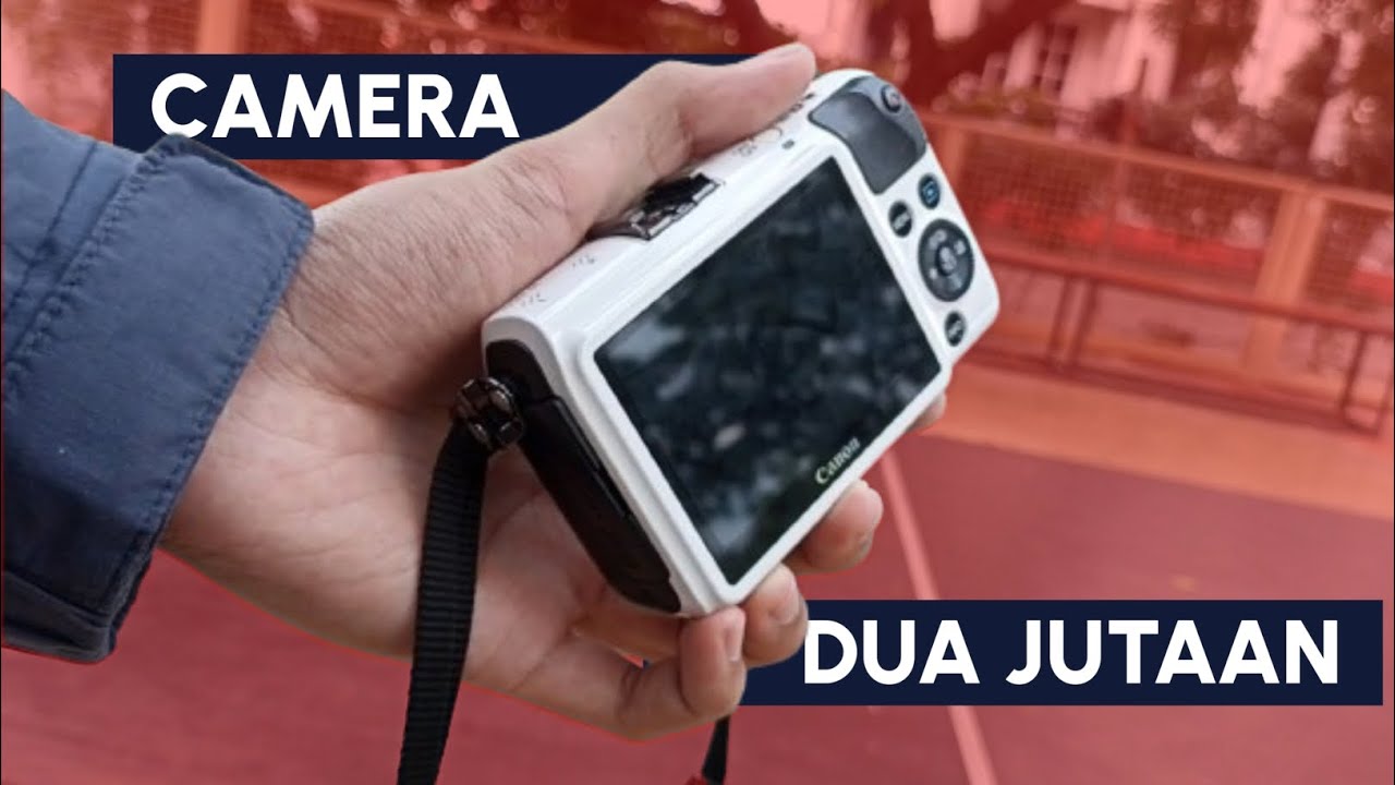 KAMERA MIRRORLESS 2 JUTAAN CANON EOS M di tahun 2024