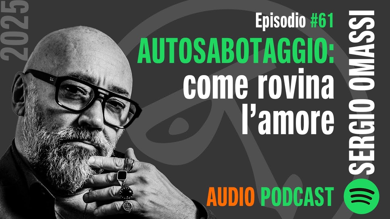 🎧 AUTOSABOTAGGIO: come rovina l'amore