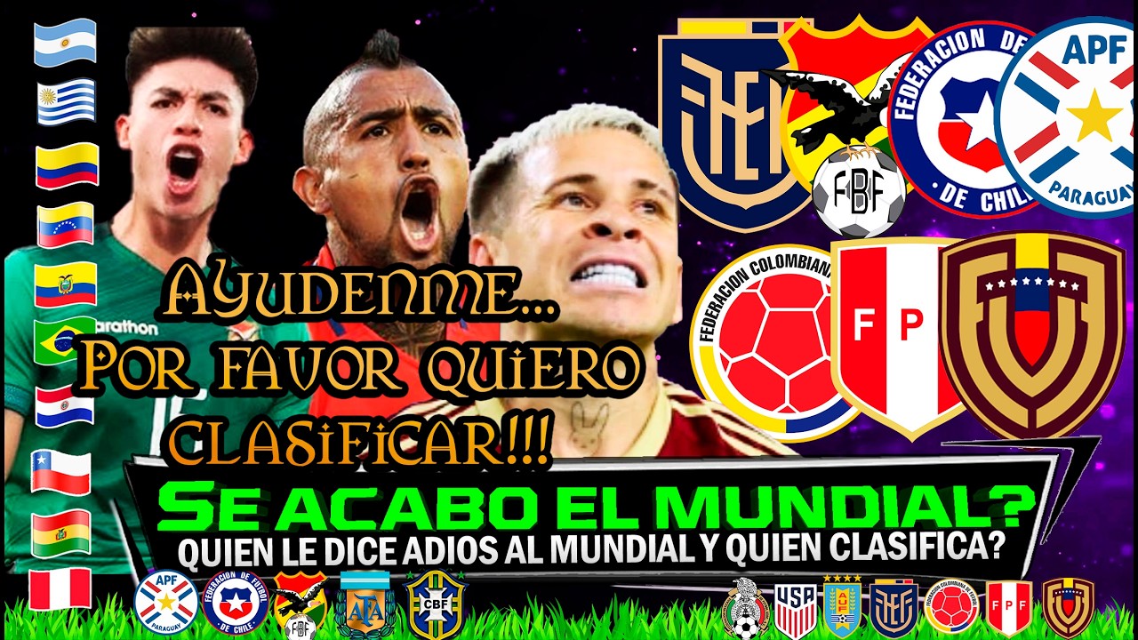 Que selecciones de la CONMEBOL le dicen ADIOS al mundial 2026 🔥 Los Eliminados? 🏆