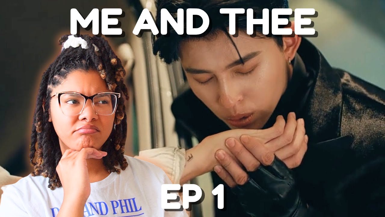 THEE NEEDS A REALITY CHECK | Me and Thee EP 1 FULL Reaction