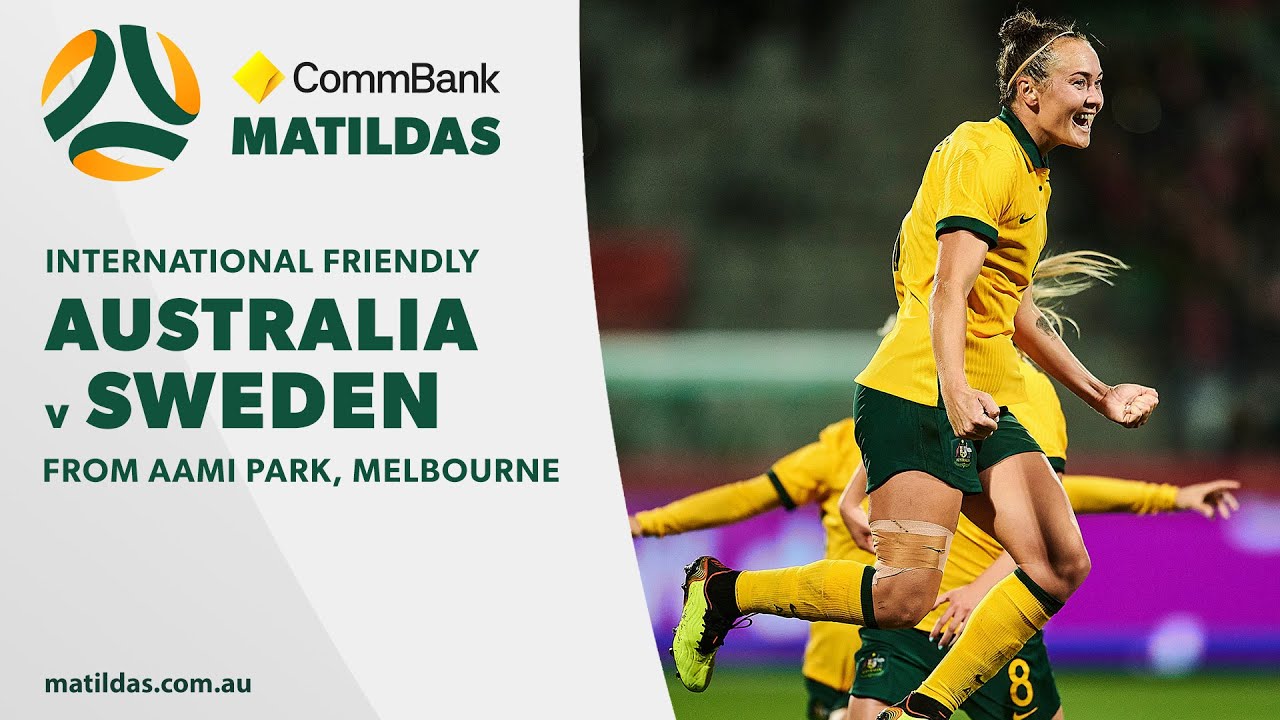 CommBank Matildas v Sweden | International Friendly