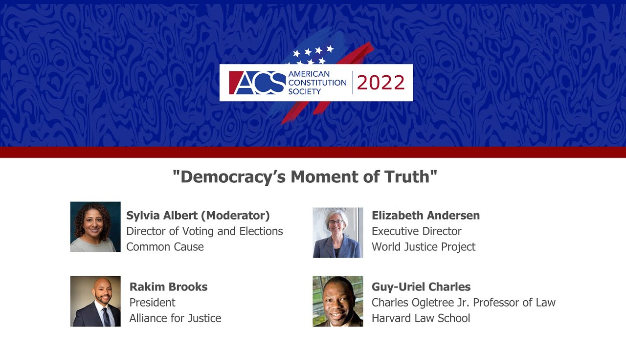 ACS 2022: Democracy's Moment of Truth