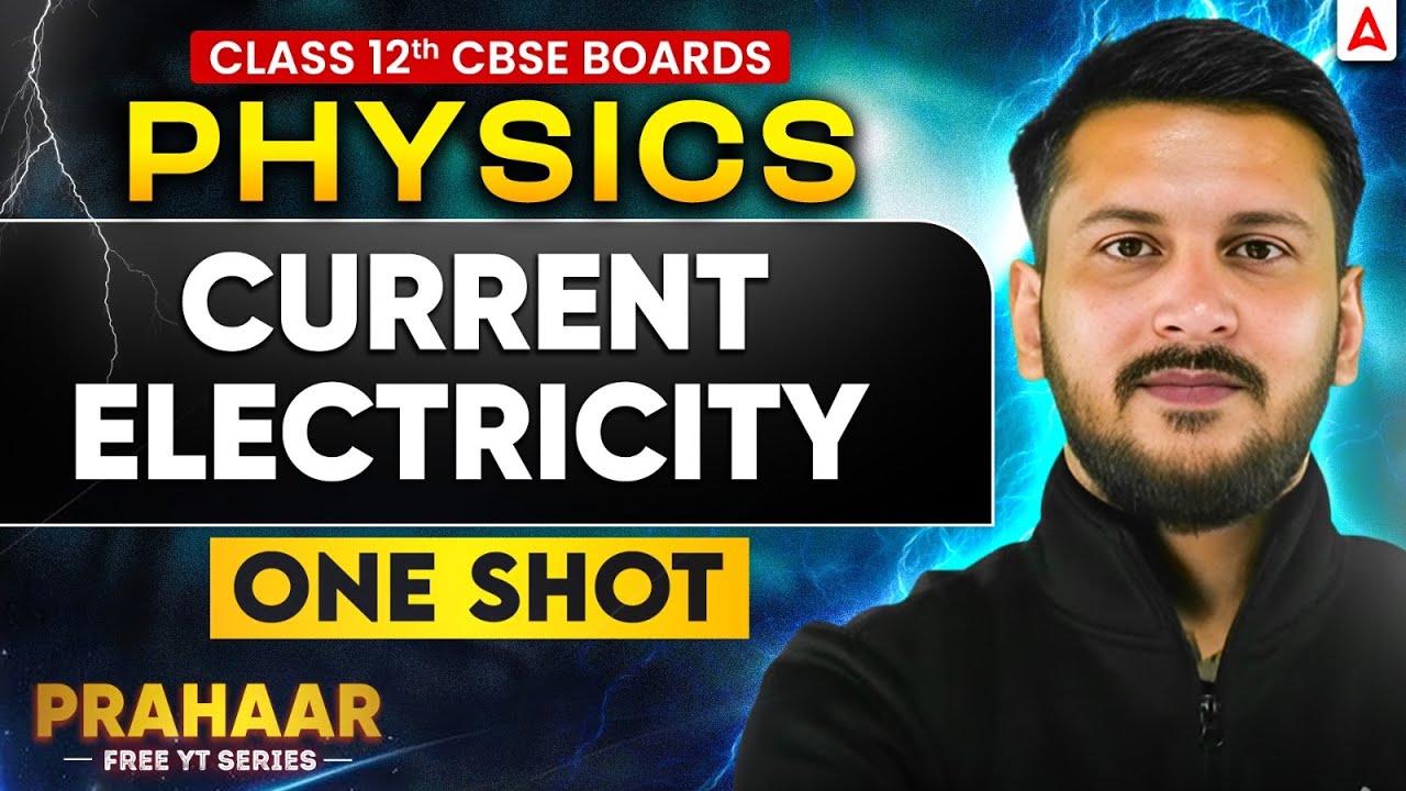 Class 12th Boards Physics | Current Electricity in One Shot by Nishant Sir