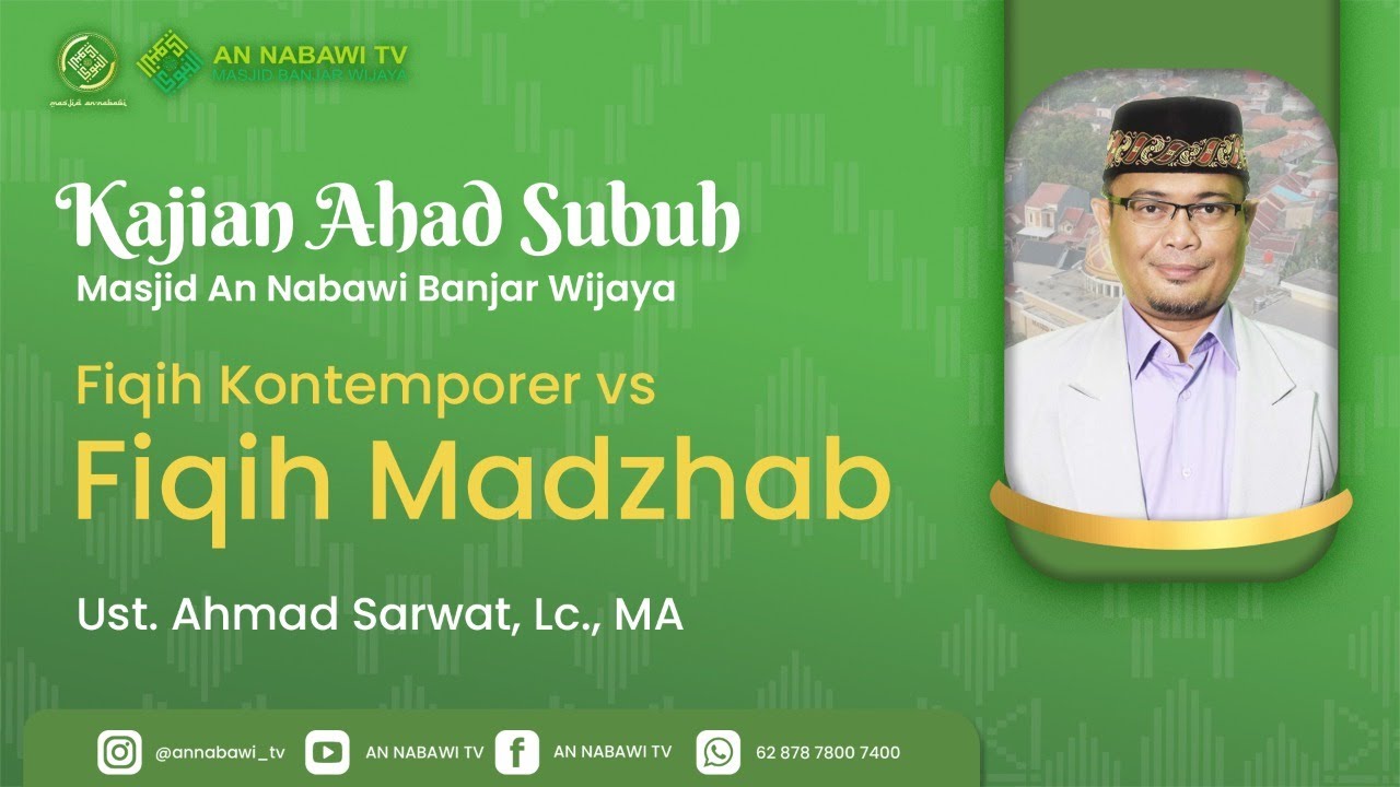 [LIVE] KH. Ahmad Sarwat, Lc., MA || Fiqih Kontemporer vs Fiqih Madzhab