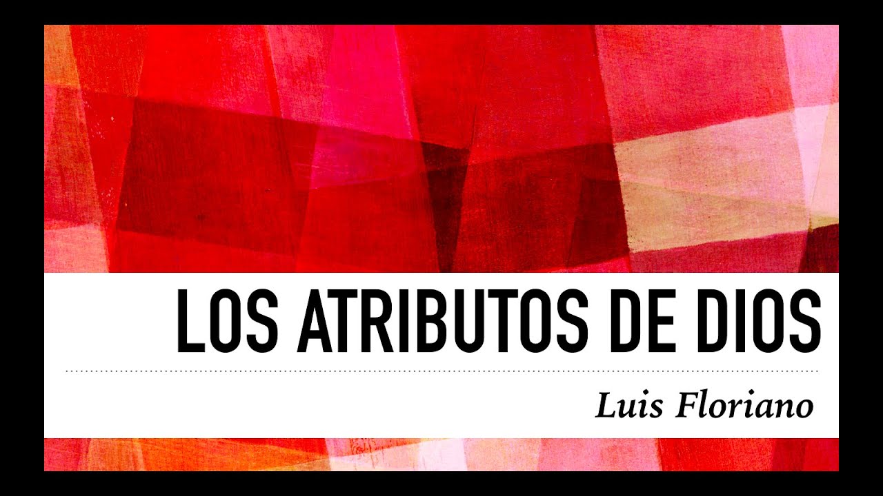 Los atributos de Dios