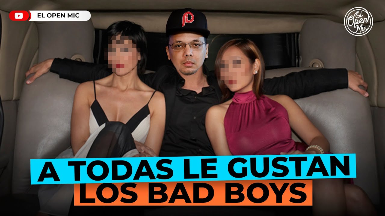 LA ESQUINA COMPLACIENTE: A TODAS LAS MUJERES LE GUSTAN LOS BAD BOYS (EL OPEN MIC)