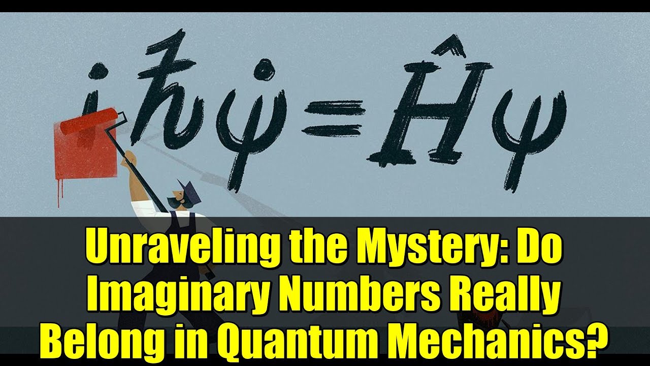 Unraveling the Mystery: Do Imaginary Numbers Really Belong in Quantum Mechanics?