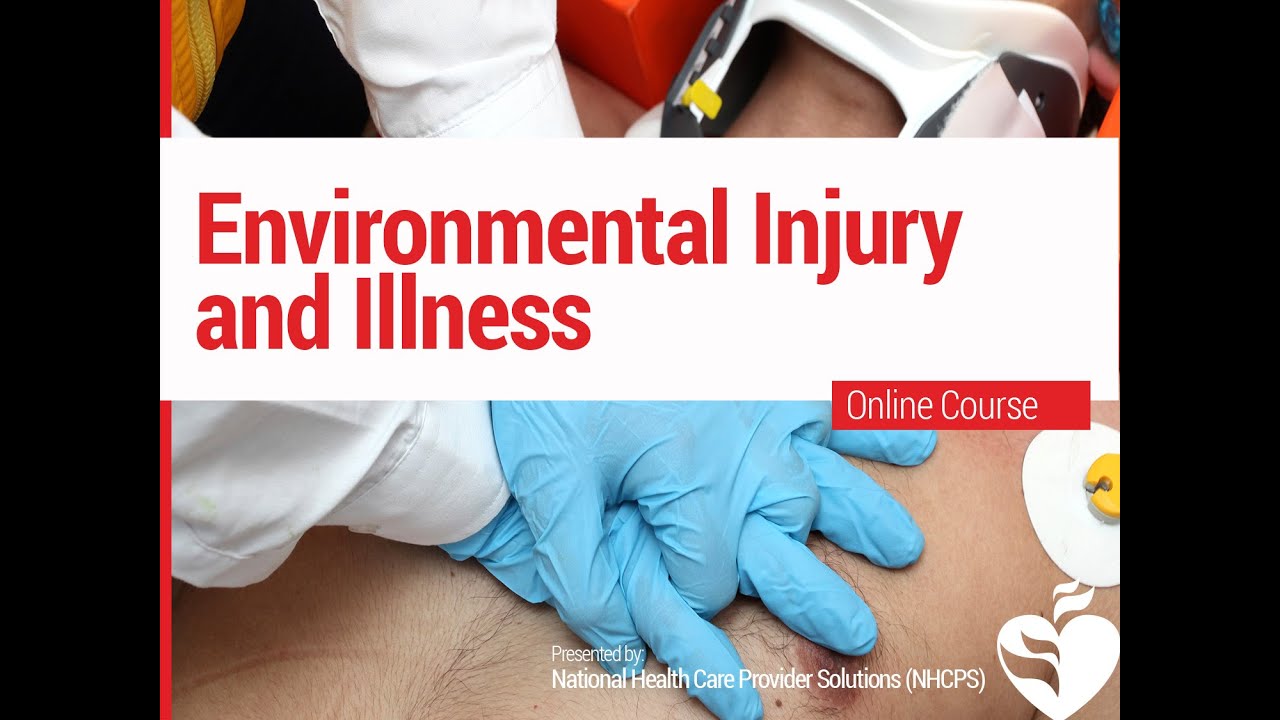 CPR - Environmental Injury and Illness