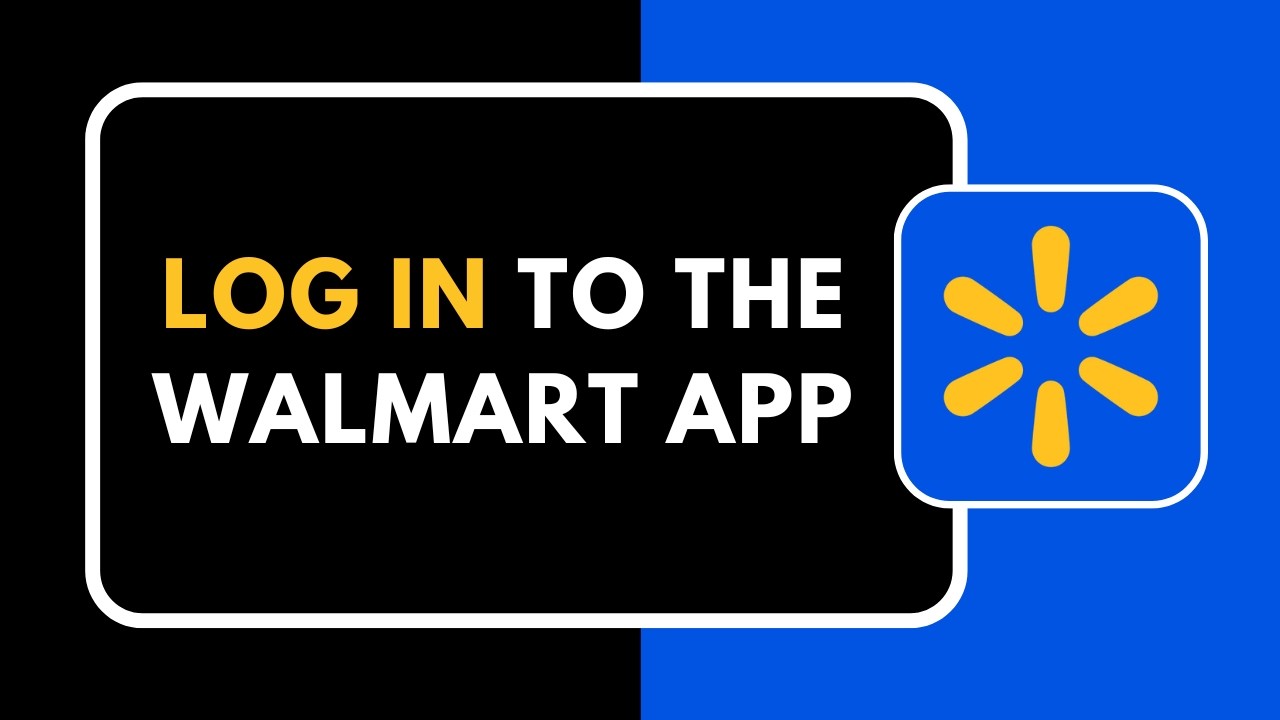 HOW TO LOGIN WALMART APP