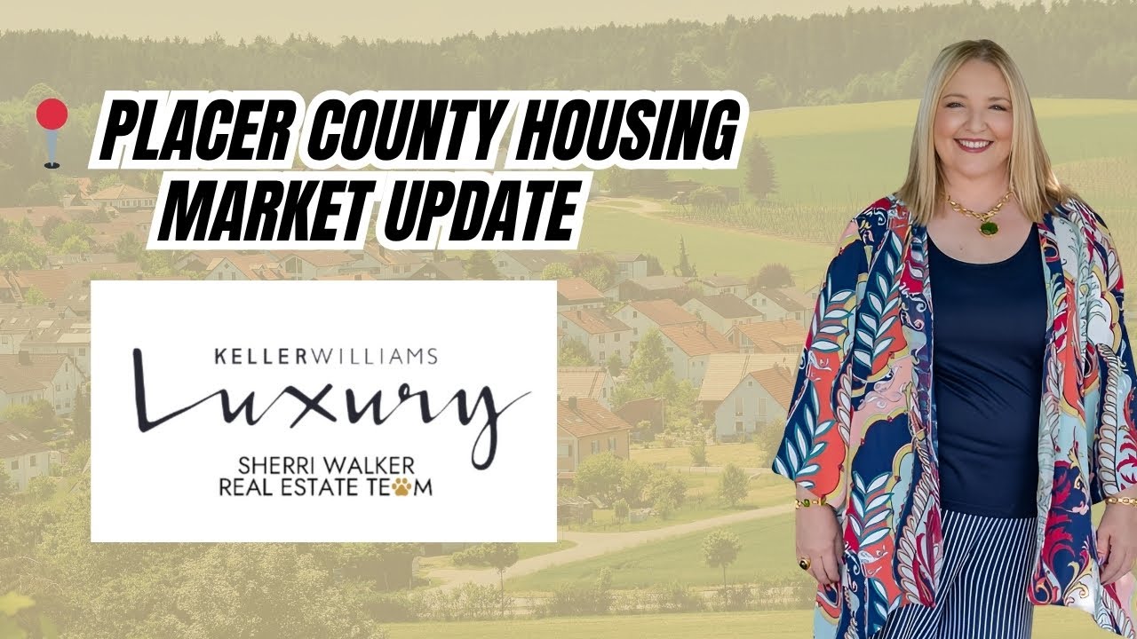 📍 Placer County Housing Market Update | Roseville, Rocklin, Granite Bay, Lincoln