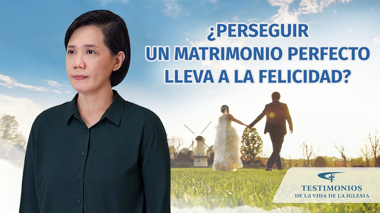 Testimonio cristiano | ¿Perseguir un matrimonio perfecto lleva a la felicidad?