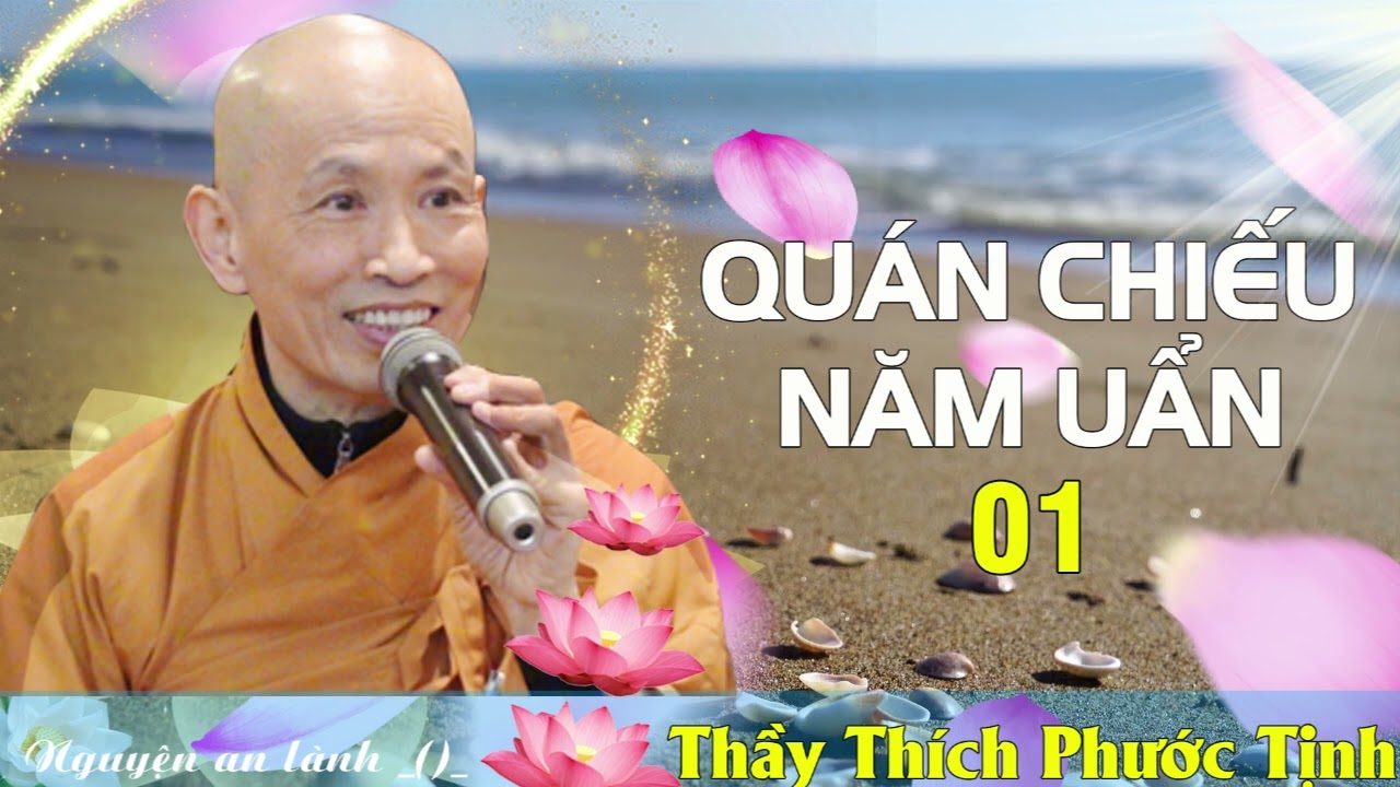 Quán Chiếu Năm Uẩn 01 | Thầy Thích Phước Tịnh Giảng Pháp