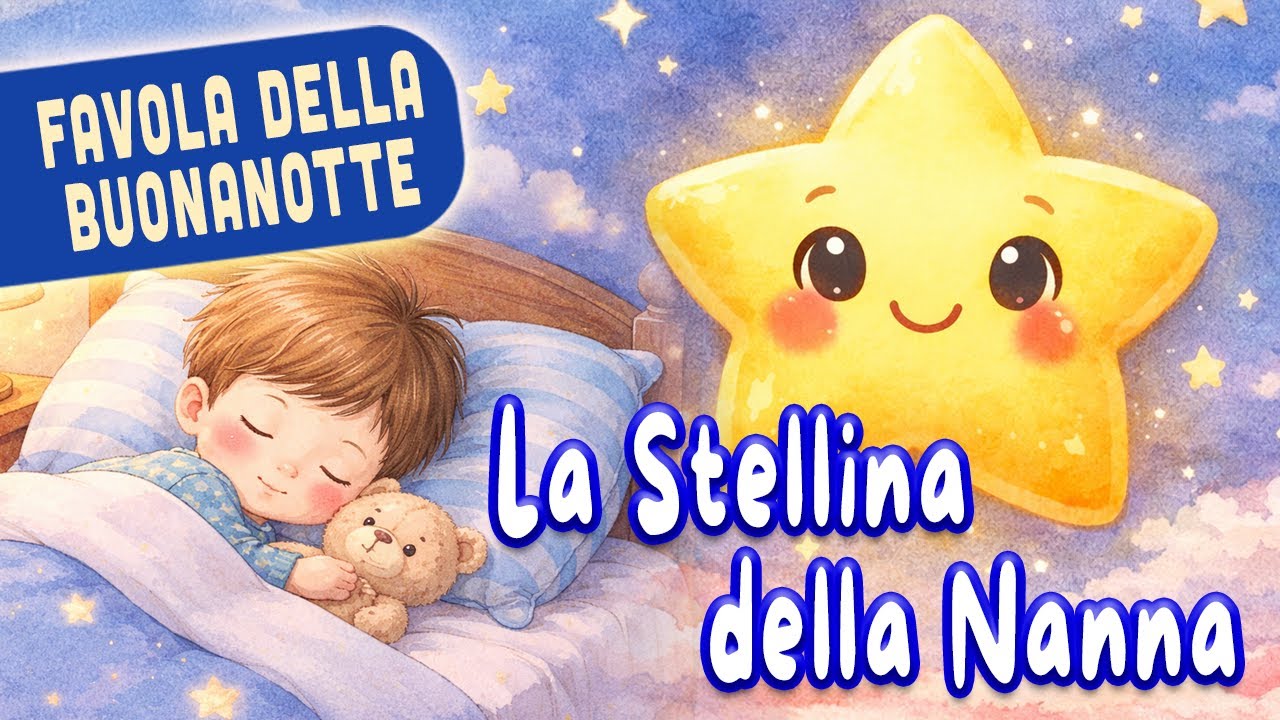 Fiaba della Nanna per Bambini 🌙 Stellina Buonanotte
