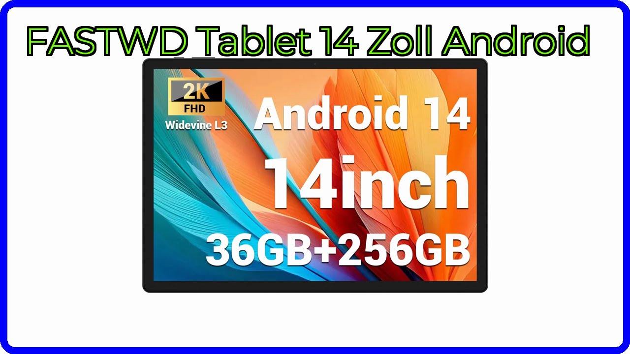 BEWERTUNG (2025): FASTWD Tablet 14 Zoll Android. WESENTLICHE Einzelheiten