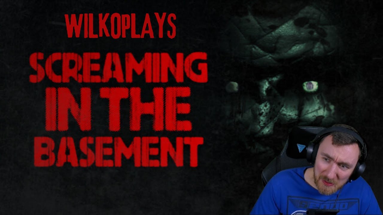 This Horror Game Messed With My Head… (Screaming in the Basement)