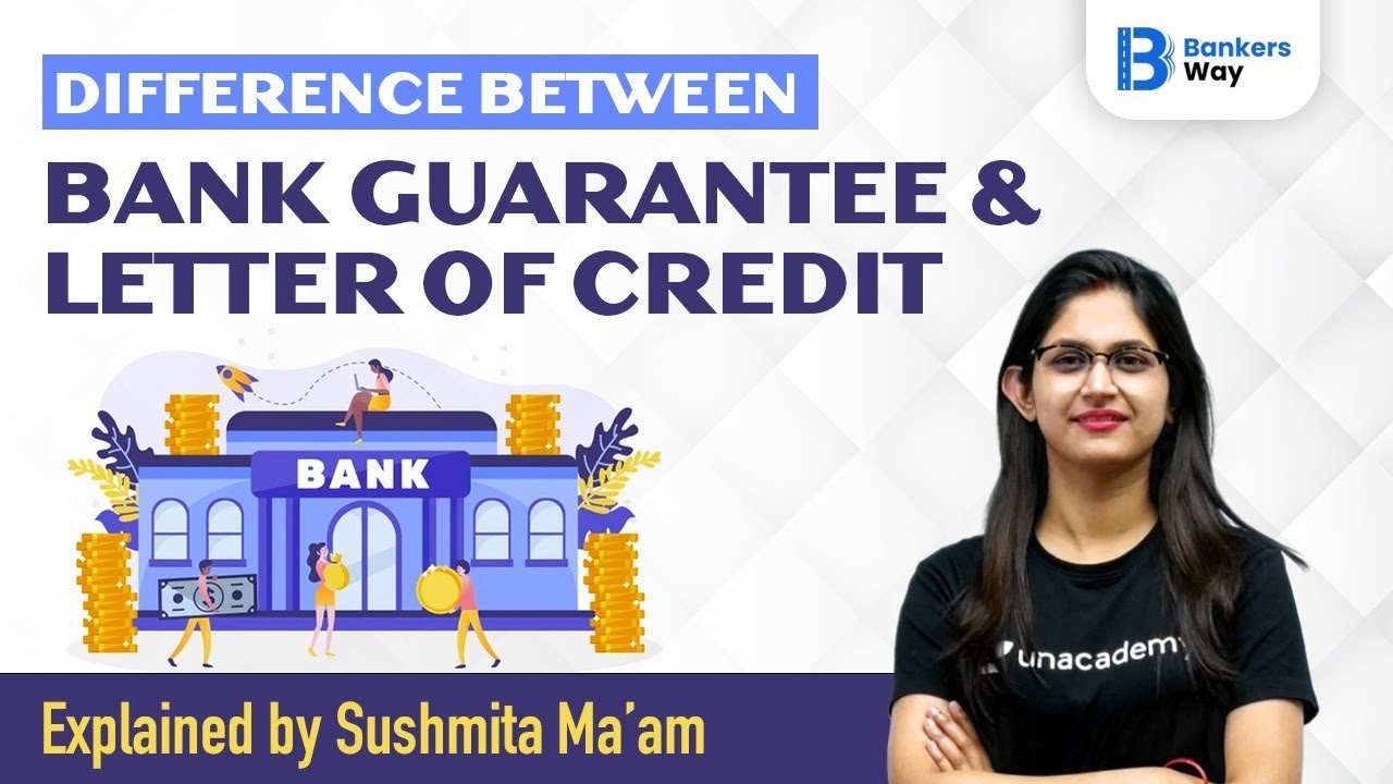 Difference Between Bank Guarantee & Letter of Credit | Explained by Sushmita Tripathi