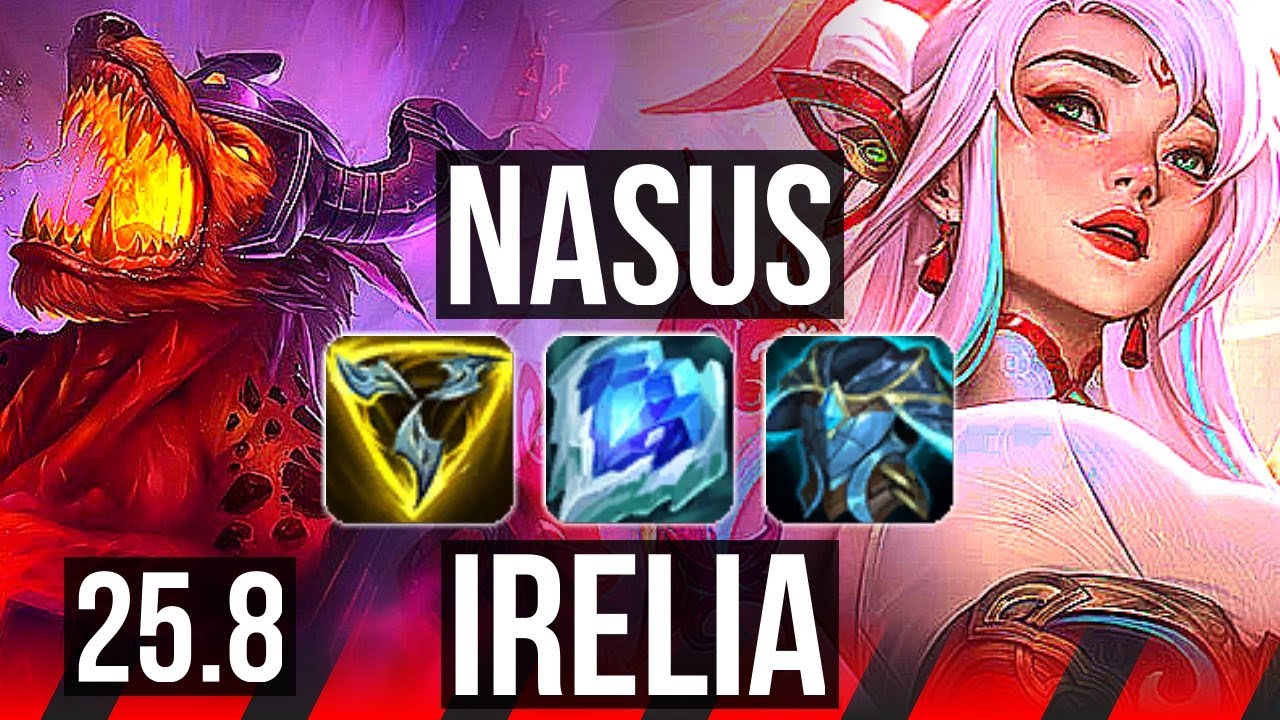 NASUS vs IRELIA (TOP) | 5/1/4 | BR Grandmaster | 25.8