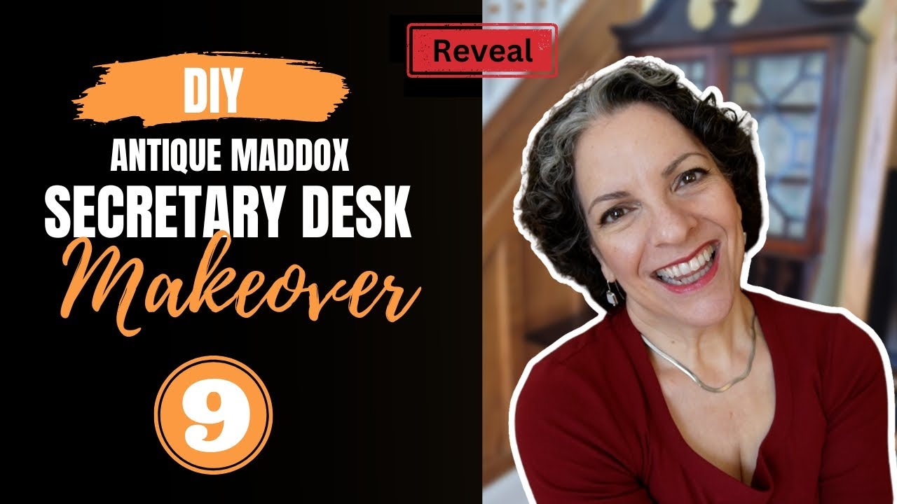 Antique Maddox Secretary Desk Makeover || Episode 9 || Final Episode + Reveal