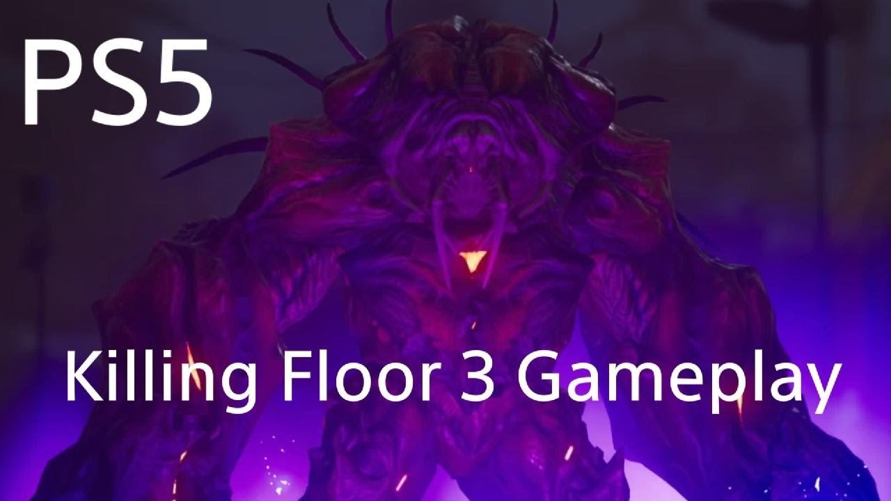 KILLING FLOOR 3 PS5 Gameplay – The Bloodiest Co-Op Ever!