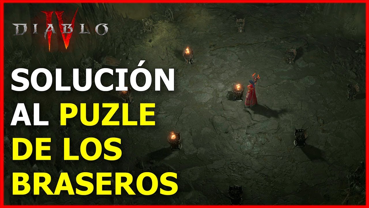 🧩 C&oacute;mo Resolver el Puzle de los Braseros en Diablo 4 🔥 Gu&iacute;a del S&oacute;tano Brasero Ritual