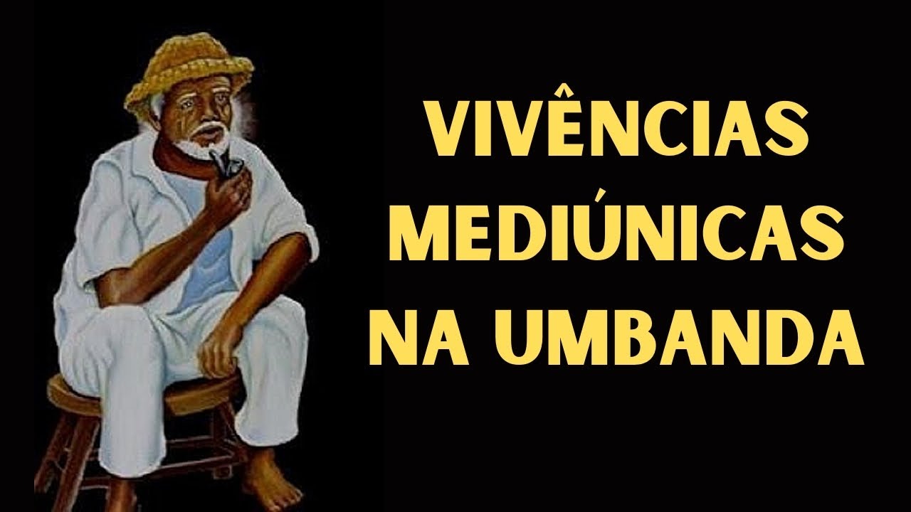 VIVÊNCIAS MEDIÚNICAS NA UMBANDA.