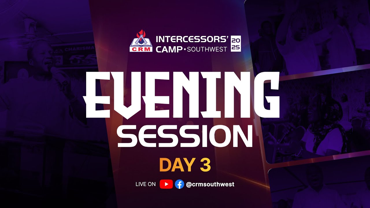 South West Intercessor's' Camp 2025 - Day 3 | Evening Session