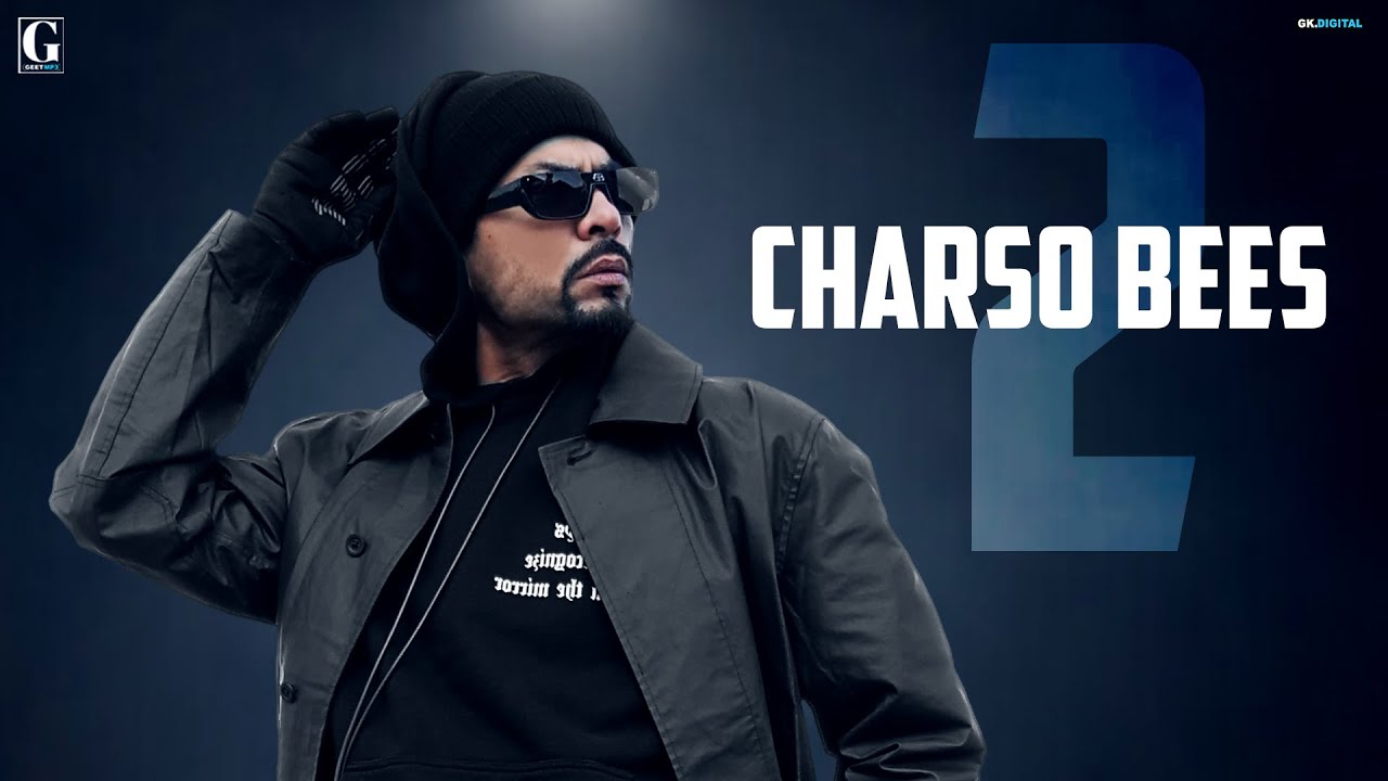 Charso Bees 2 : BOHEMIA (Full Song) Deep Jandu | Geet MP3