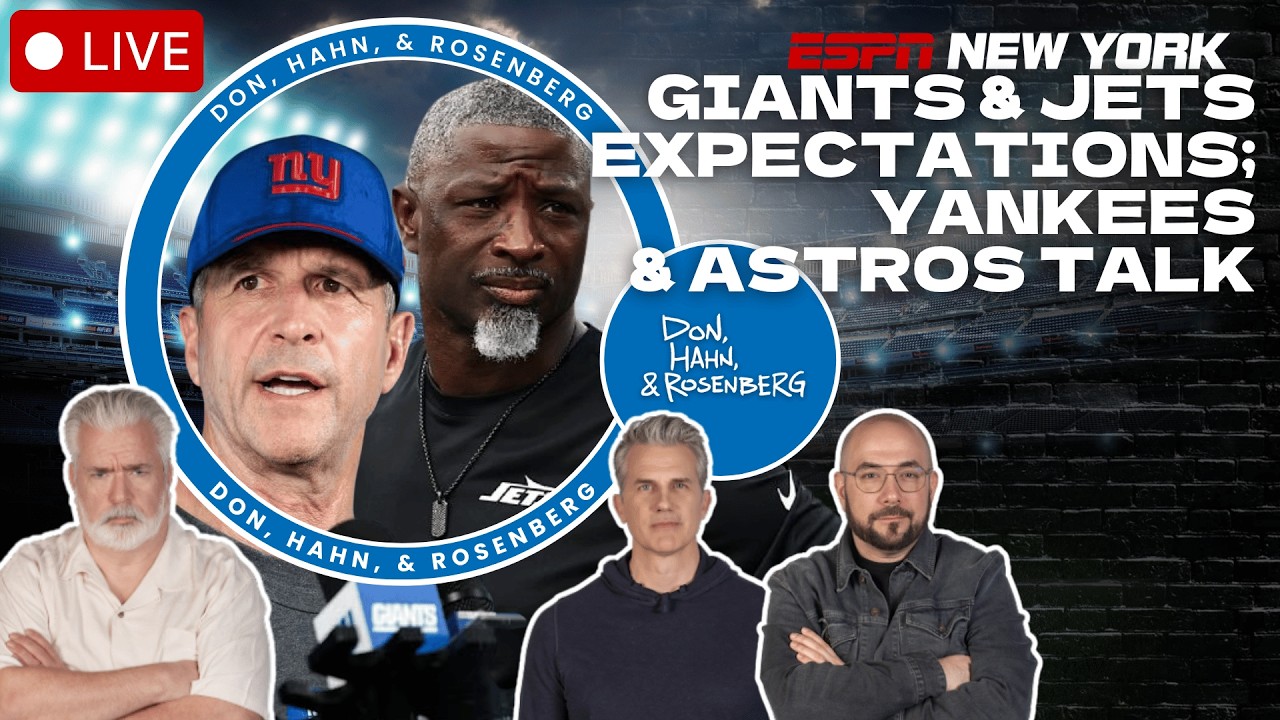 Expectations for the Giants & Jets | Yankees & Astros Series | Don, Hahn, & Rosenberg - 8/25/26