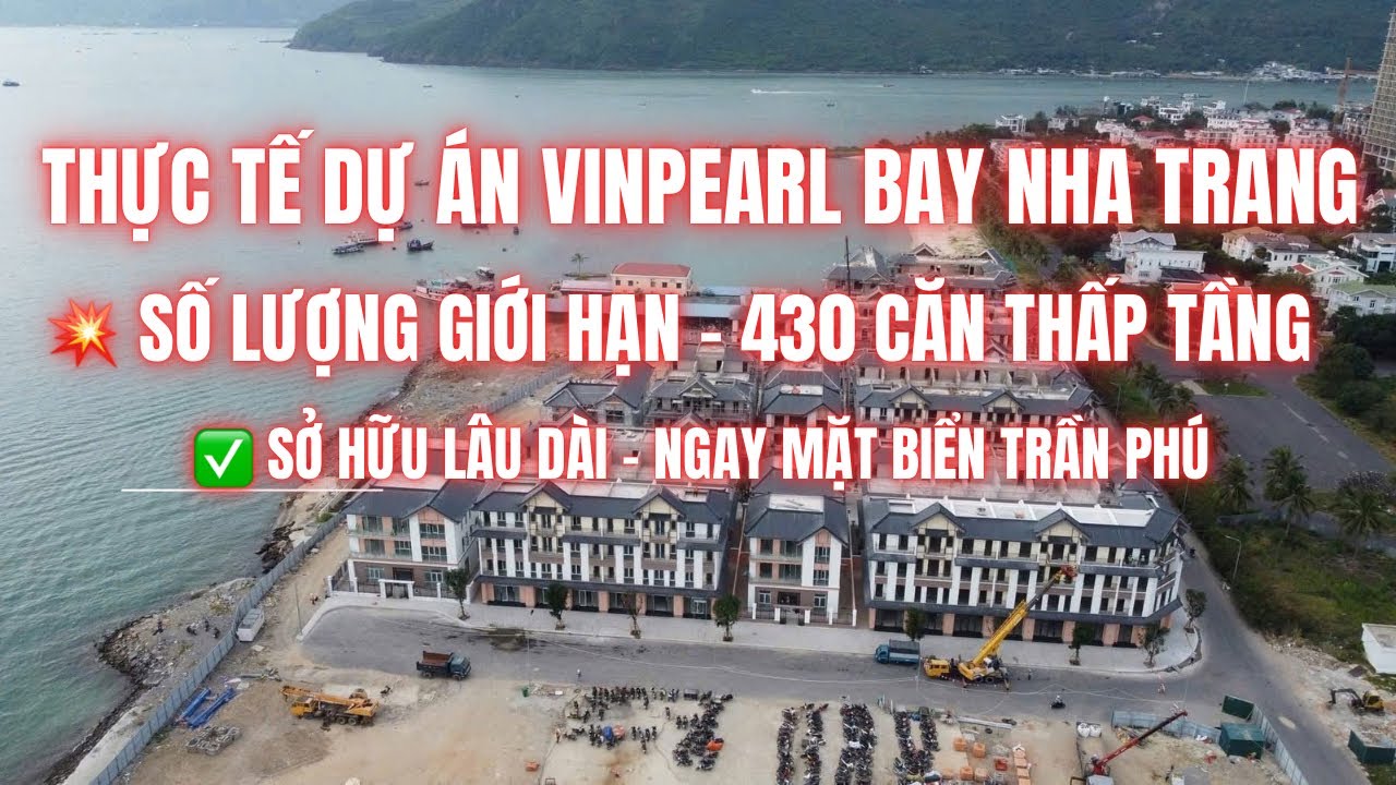 💥 Đánh giá Vinpearl Bay Nha Trang: vị trí – sản phẩm – tiềm năng