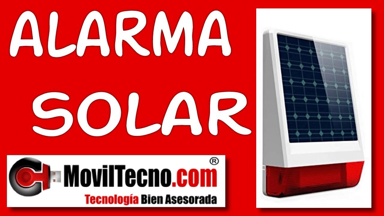 Alarma GSM SOLAR sin luz eléctrica – MovilTecno.com