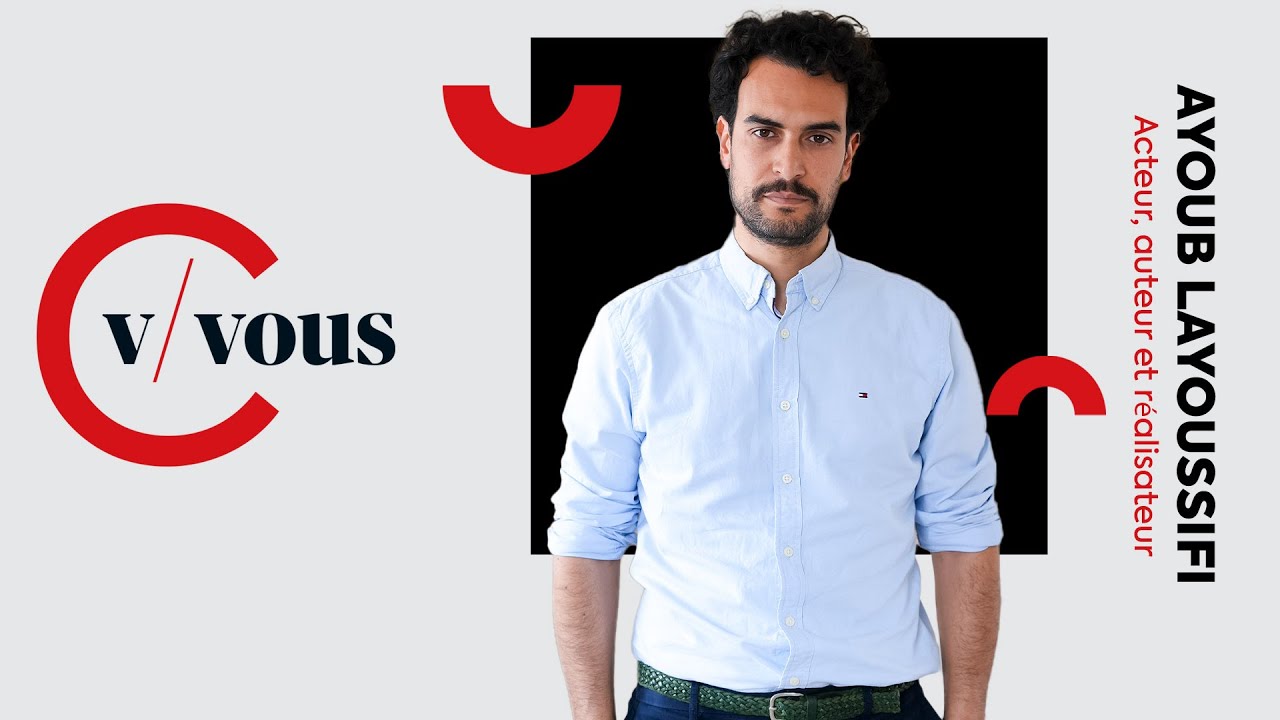 CV, c’est vous ! Ep-62. Ayoub Layoussifi, le matheux devenu cinéaste