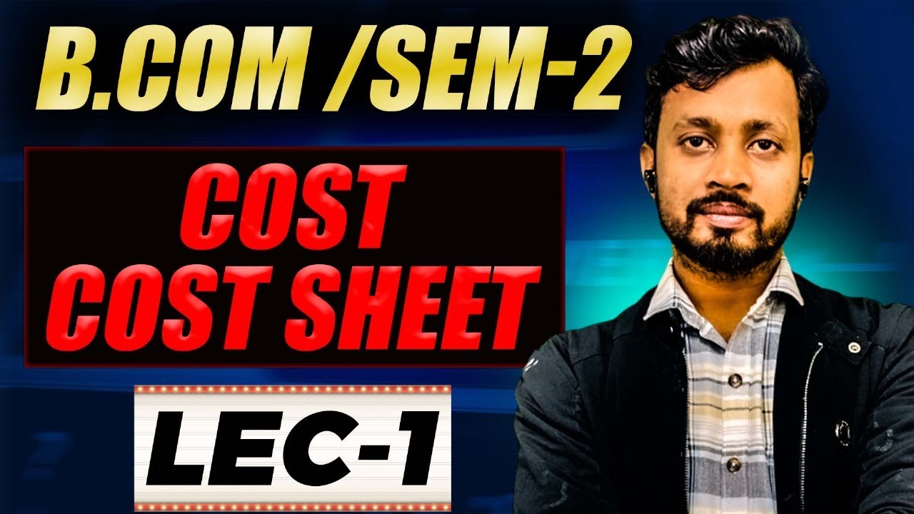 Cost Sheet 1st Class | Bcom sem 2 Cost | Calcutta University | Ritesh Tiwari #bcomsemester2 #cu