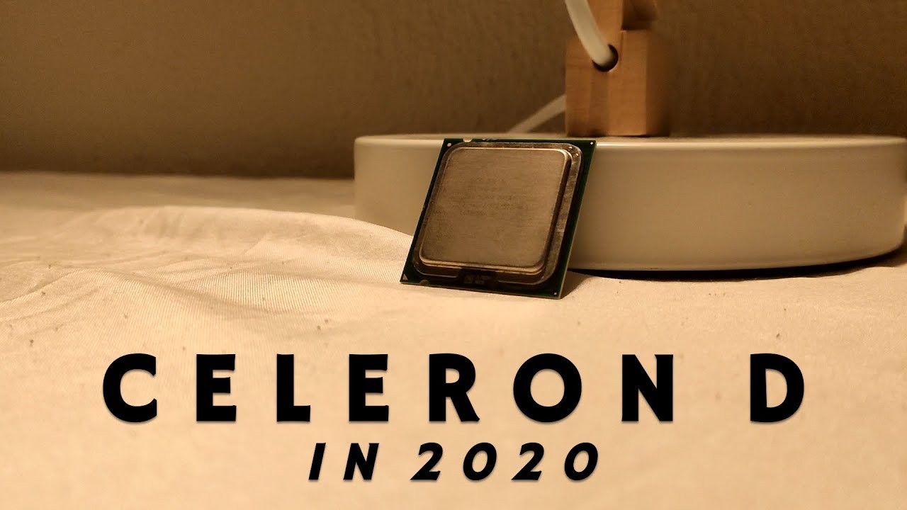 Celeron D in 2020