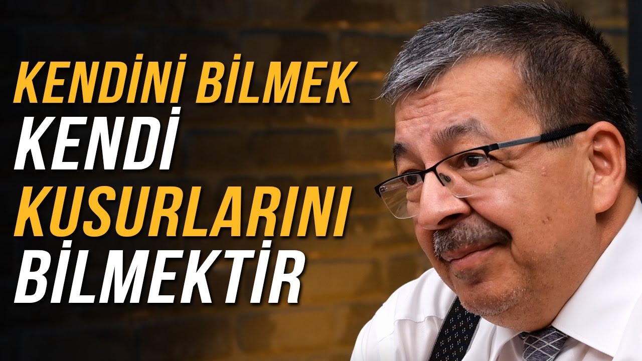 KENDİNİ BİLMEK | Hayati İnanç ile Söz Arasında - Bölüm 45